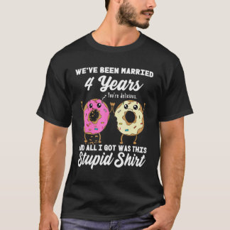 Camiseta 4 anos de casamento Citação de aniversário de quat
