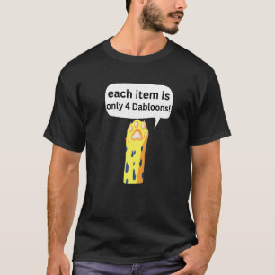 Camiseta 4 Dabloons Meme de Gato, Dabloons Doubloons Moeda
