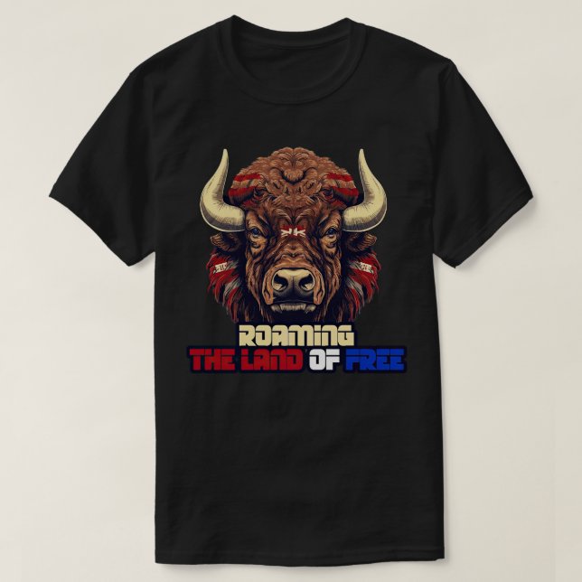 Camiseta 4 de julho American Bison Roaming the Land of Fre (Frente do Design)