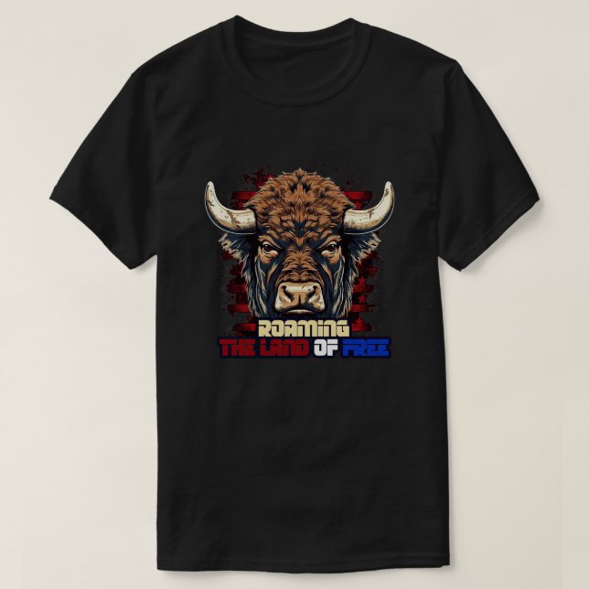 Camiseta 4 de julho American Bison Roaming the Land of Fre (Frente do Design)