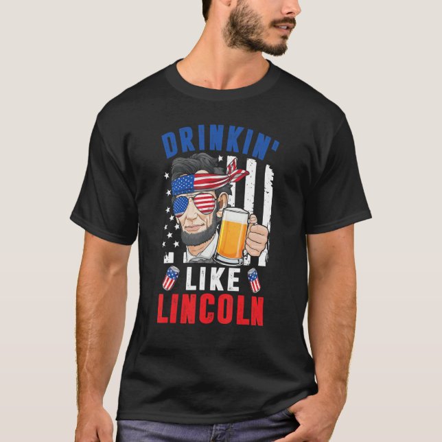 Camiseta 4 De Julho Bebidas Como Abraham Lincoln Merica (Frente)