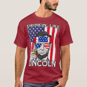Camiseta 4 De Julho Bebidas Como Lincoln Abraham Abe