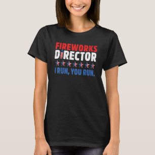 Camiseta 4 De Julho Diretor De Fogos De Artifício Eu Lhe Fa