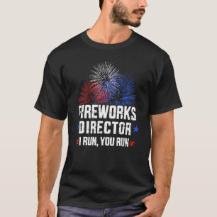 Camiseta 4 De Julho Diretor De Fogos De Artifício Eu Lhe La