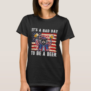 Camiseta 4 de julho É um dia ruim para se conseguir um guax