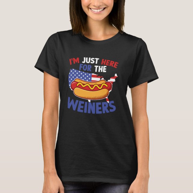 Camiseta 4 De Julho EUA Apenas Aqui Para Os Weiners America (Frente)