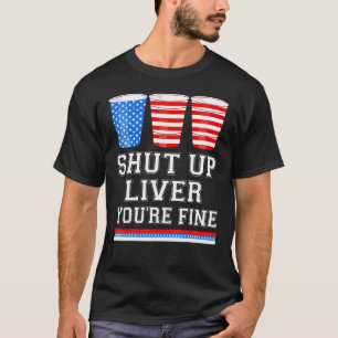 Camiseta 4 de julho FECHAR FÍGADO VOCÊ É BOA cerveja