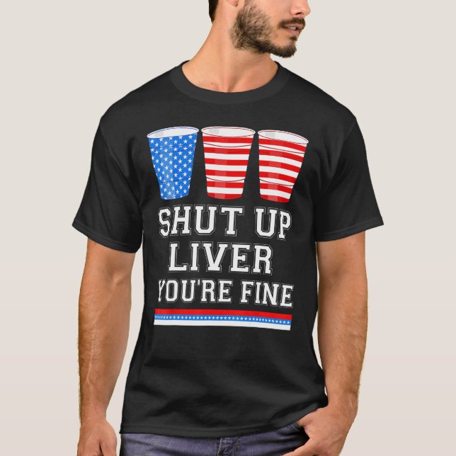 Camiseta 4 de julho FECHAR FÍGADO VOCÊ É BOA cerveja (Frente)