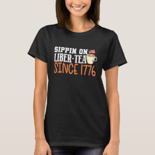 Camiseta 4 De Julho Festa Sippin No Chá Liber Desde 1776