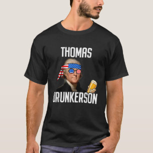 Camiseta 4 de julho Thomas Drunkerson Thomas Jefferson