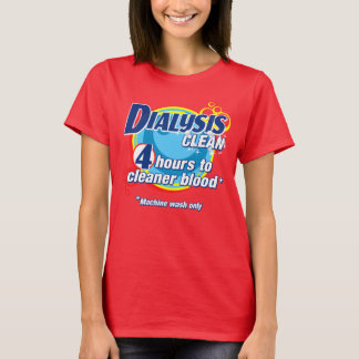 Camiseta 4 Horas Para Limpar O Doente Em Diálise Sanguínea