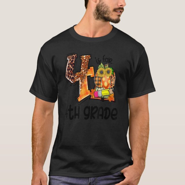 Camiseta 4 Is For 4th Grade Leopard Pumpkin Teacher Fall Th (Frente)