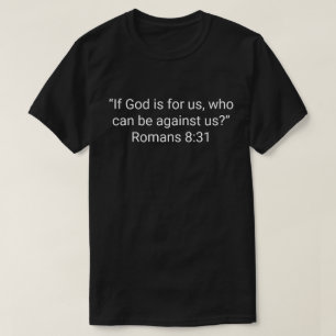 Camiseta 4. “Se Deus é por nós, quem será contra nós?” (Rom