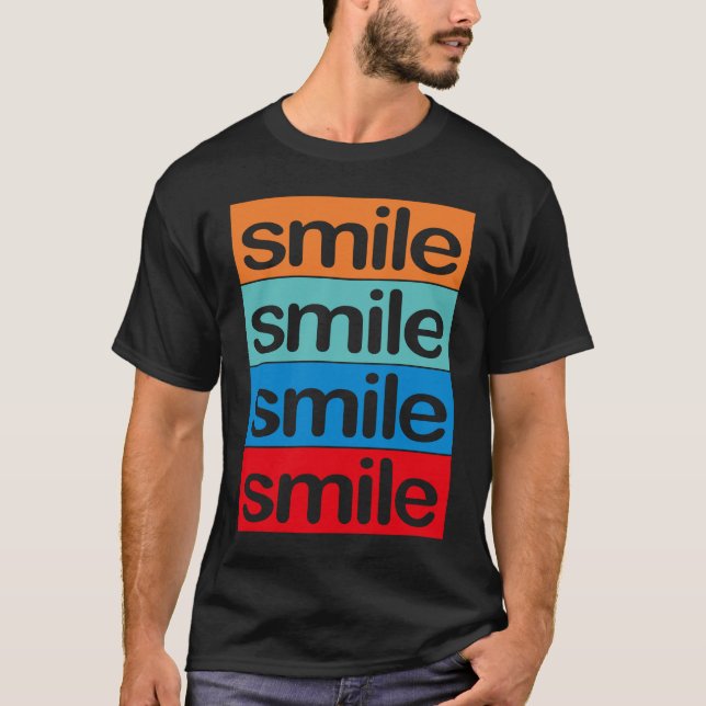Camiseta 4 x smile Colourful, beautiful, positive  saying (Frente)