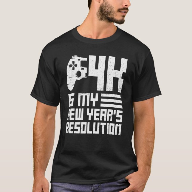 Camiseta 4k é a citação de resolução do meu novo ano para u (Frente)