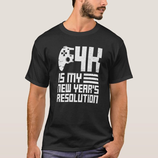 Camiseta 4k é a citação de resolução do meu novo ano para u (Frente)