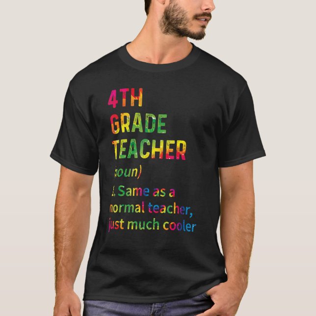 Camiseta 4th Grade Teacher Back To School First Day Tie Dye (Frente)