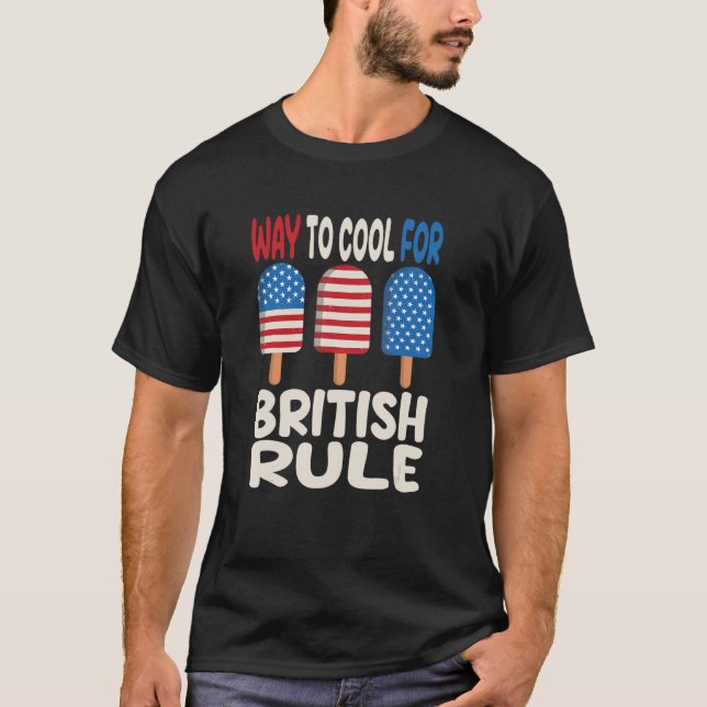 Camiseta 4th Of July British Rule Popsicle Patriotic Ice Cr (Frente)