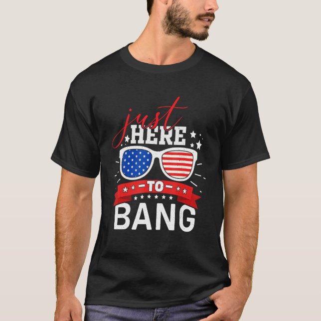 Camiseta 4th Of July Chicken Beer Just Here To Bang USA Fla (Frente)