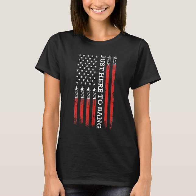 Camiseta 4th Of July Fireworks With USA Flag And Just Here  (Frente)
