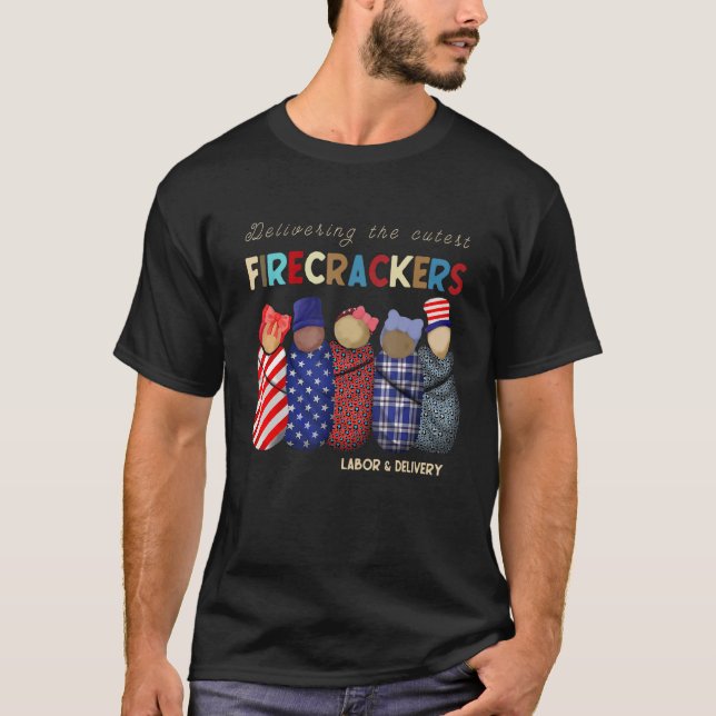 Camiseta 4th Of July Labor And Delivery Nurse Firecracker B (Frente)