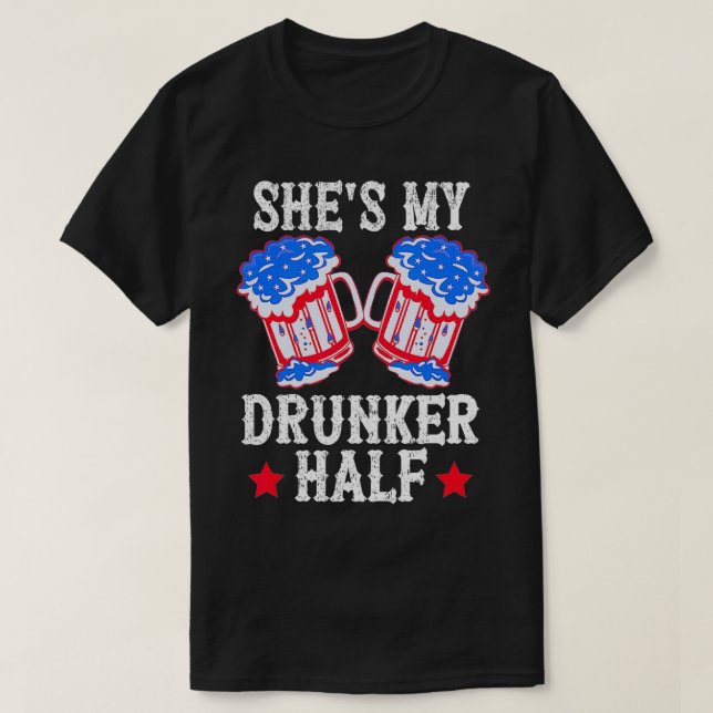 Camiseta 4th of July Matching Couple s She's Is My Drunker  (Frente do Design)