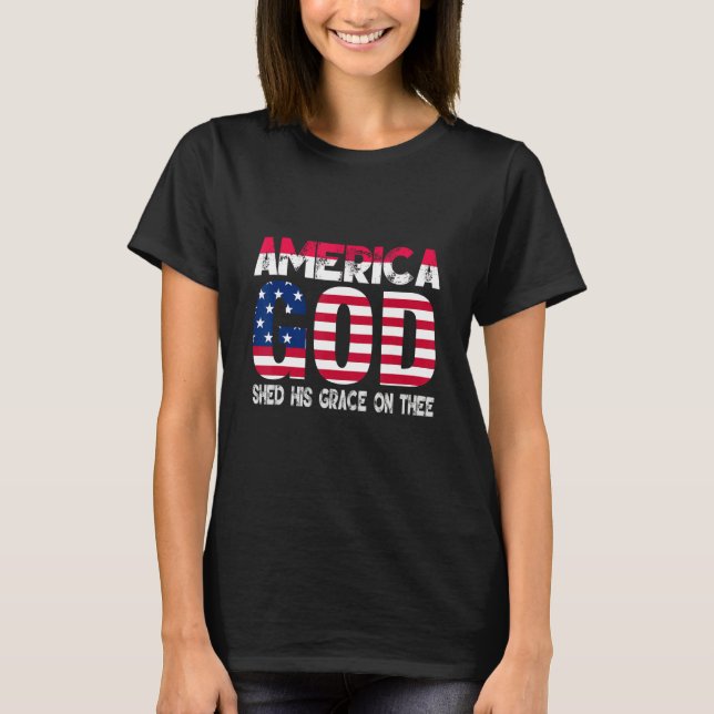 Camiseta 4th of July Men Women America God Shed His Grace o (Frente)
