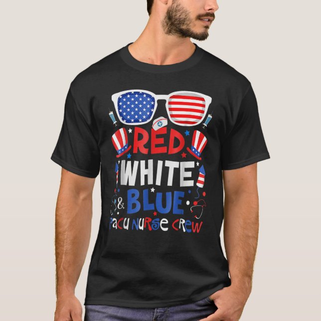 Camiseta 4th Of July Red White Blue PACU Nurse Crew Patriot (Frente)