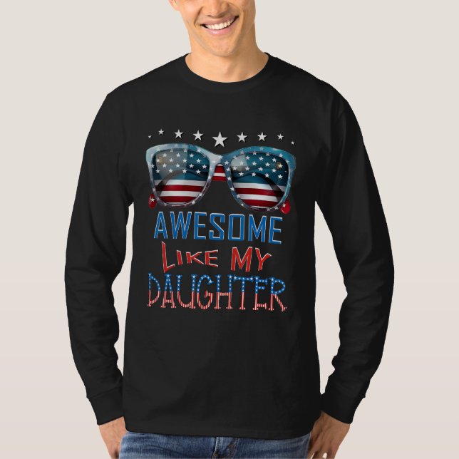 Camiseta 4th Of July US Flag American Awesome Like My Daugh (Frente)