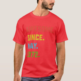 Camiseta 50º Aniversário Gift Incrível Desde Maio De 1972 5