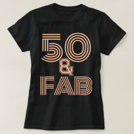 Camiseta 50º aniversário Peach Fuzz "50 & Fab" Na moda Blac