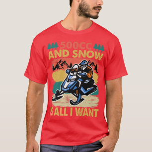 Camiseta 500cc E Neve É Tudo O Que Eu Quero Snowmobile Snow