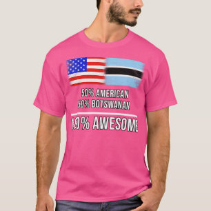 Camiseta 50 American 50 Botswanan 100 Admirável Presente pa