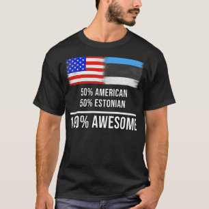 Camiseta 50 americano 50 estoniano 100 Presente Incrível pa