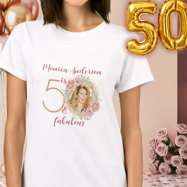 Camiseta 50 and Fabulous Pink Floral Gold Photo Birthday