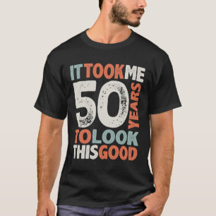 Camiseta 50 Aniversário Engraçado 50 Anos