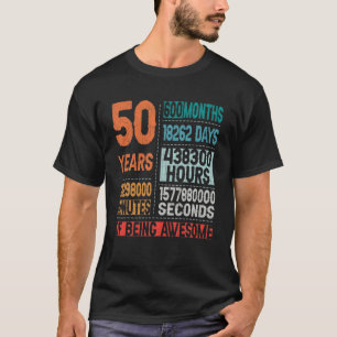 Camiseta 50 Anos 600 Meses De Estar Incrível 50º Anivers
