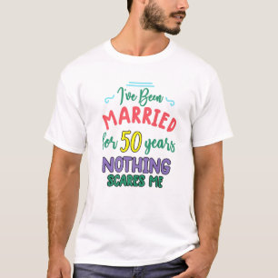 Camiseta 50 Anos Casaram Com Um Casal Engraçado 50 Anos