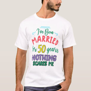 Camiseta 50 Anos Casaram Com Um Casal Engraçado 50 Anos