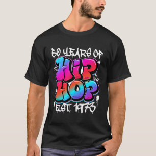 Camiseta 50 Anos De Idade 50 Anos De Grafite De Hip Hop
