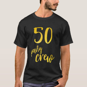 Camiseta 50 anos de idade 50 tripulantes de Festa de aniver
