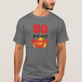 Camiseta 50 anos de idade e ainda fumando quente - 50º aniv