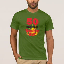 Camiseta 50 anos de idade e ainda fumando quente - 50º aniv