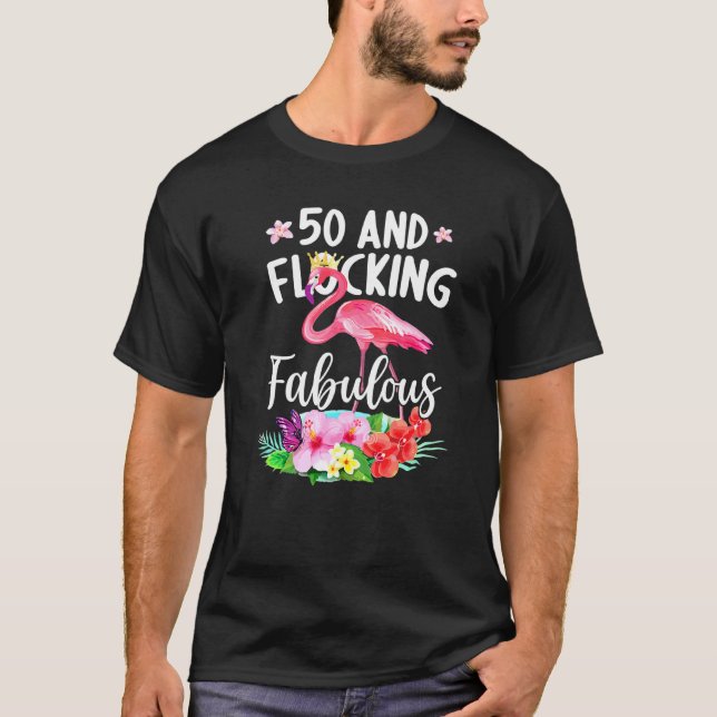 Camiseta 50 Anos De Idade E Fabulosa Garota Flamingo B (Frente)