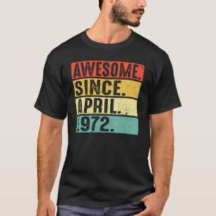 Camiseta 50 anos de idade incrível desde abril de 1972 50º