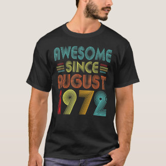 Camiseta 50 anos de idade incrível desde agosto de 1972 50º