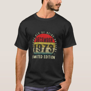 Camiseta 50 anos de idade incrível desde dezembro de 1973 5