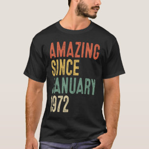 Camiseta 50 anos de idade incrível desde janeiro de 1972 50