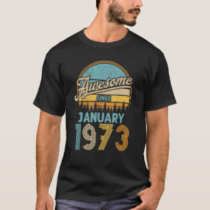 Camiseta 50 anos de idade incrível desde janeiro de 1973 50