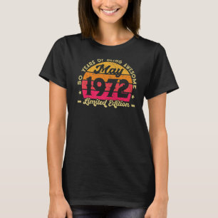 Camiseta 50 anos de idade incrível desde maio de 1972 50º a